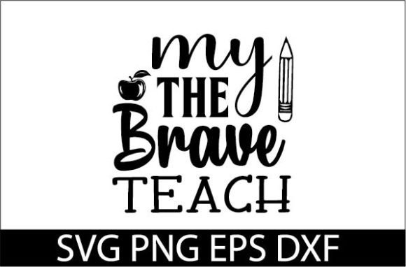 Brave Teach SVG: Crafts & Graphics Review