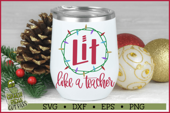 Lit Like a Teacher SVG: Graphics for Crafts