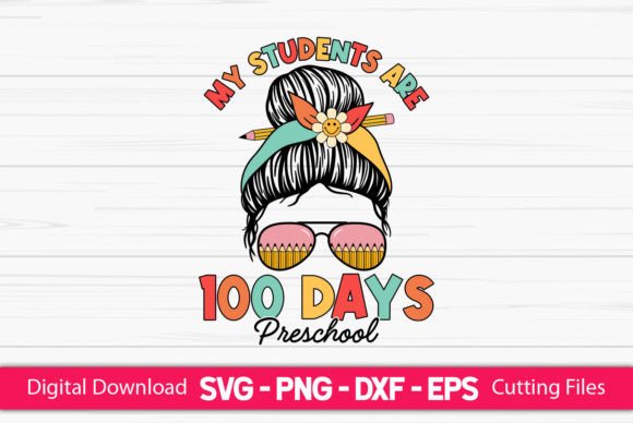 My Students Are 100 Days Graphics for Crafts