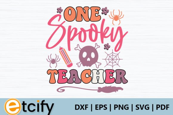 One Spooky Teacher Retro SVG: Graphics for Crafts