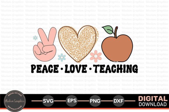 Peace Love Teaching SVG: Graphics for Crafts