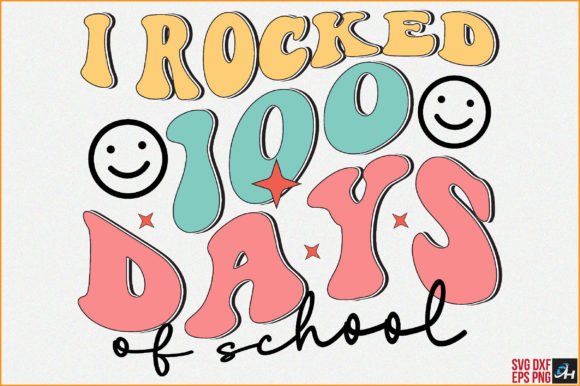 Retro I Rocked 100 Days: Graphics for Crafts