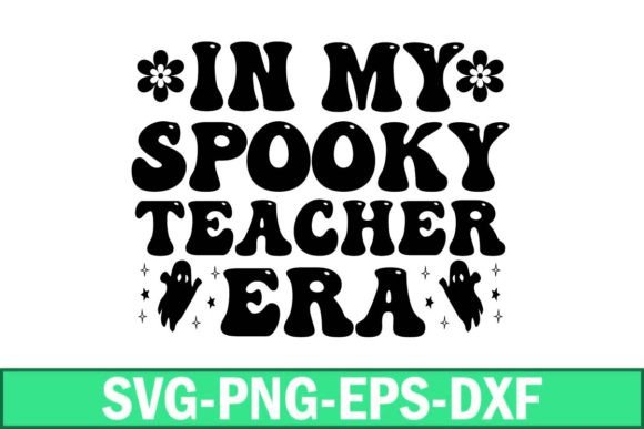Review: In My Spooky Teacher Era Svg for Embroidery