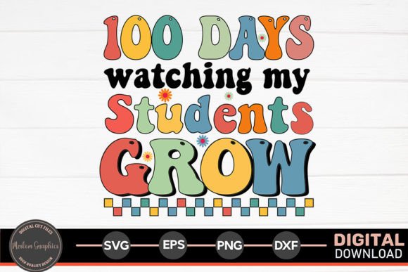 Reviewing the 100 Days Watching My Students Grow SVG